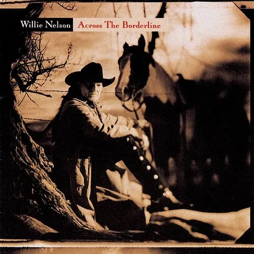 Willie Nelson - Across The Borderline vinyl record cover