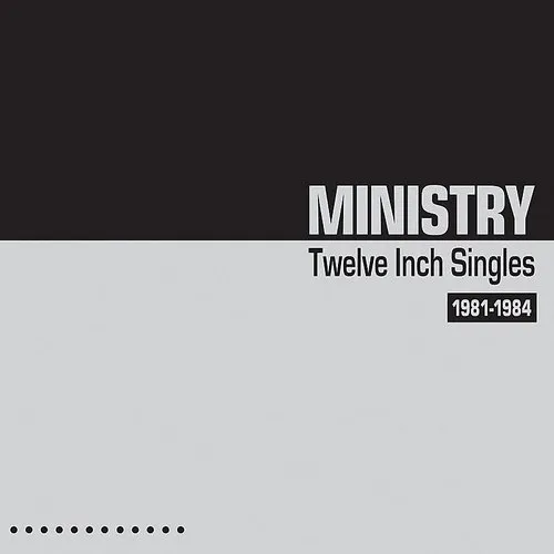 Ministry - Twelve Inch Singles vinyl record cover