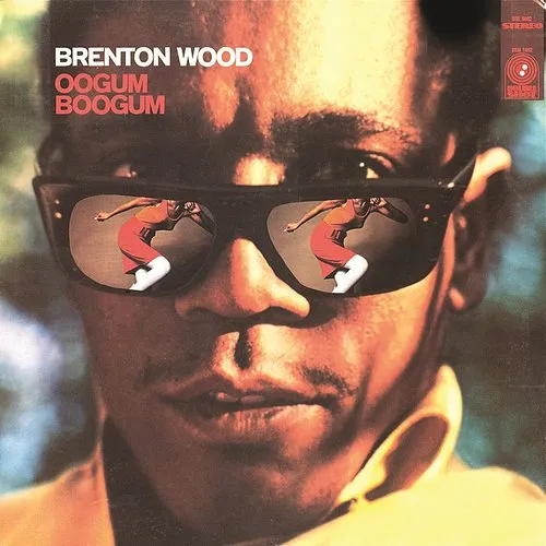 Brenton Wood - Oogum Boogum vinyl record cover