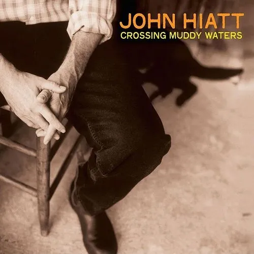 John Hiatt - Crossing Muddy Waters vinyl record cover