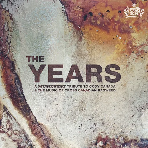 Various Artists - The Years: A MusicFest Tribute to Cody Canada and the Music of Cross Canadian Ragweed vinyl record cover