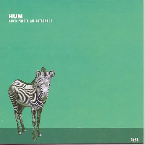 Hum - Youd Prefer An Astronaut vinyl record cover