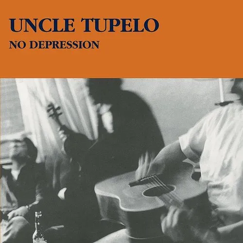 Uncle Tupelo - No Depression vinyl record cover