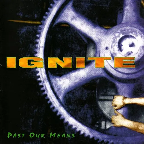 Ignite - Past Our Means vinyl record cover