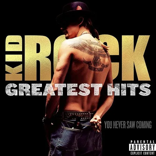 Kid Rock - Greatest Hits: You Never Saw Coming vinyl record cover