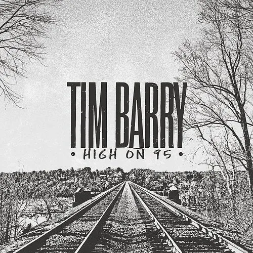 Tim Barry - High On 95 vinyl record cover
