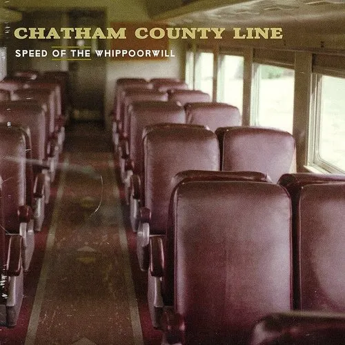 Chatham County Line - Speed of the Whippoorwill vinyl record cover