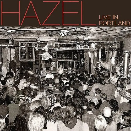 Hazel - Live In Portland vinyl record cover