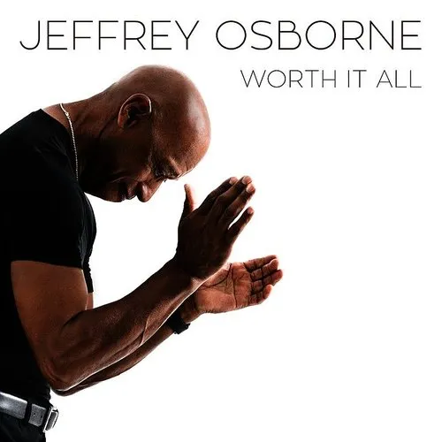 Jeffrey Osborne - Worth It All vinyl record cover