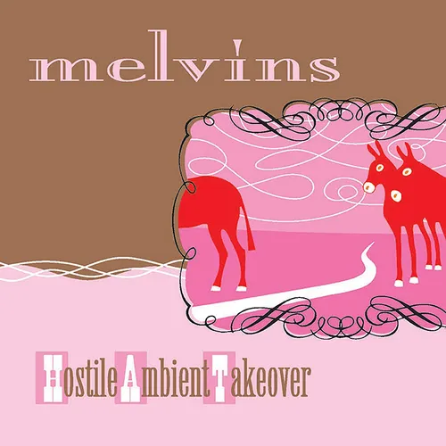 Melvins - Hostile Ambient Takeover vinyl record cover