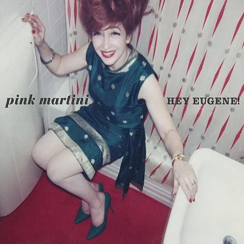 Pink Martini - Hey Eugene vinyl record cover