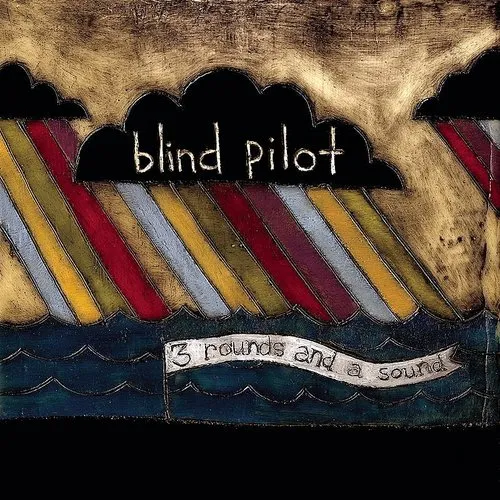 Blind Pilot - 3 Rounds & A Sound vinyl record cover