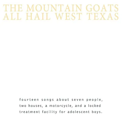 The Mountain Goats - All Hail West Texas vinyl record cover