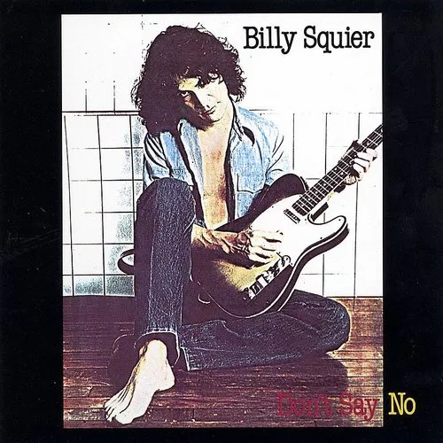 Billy Squier - Don't Say No vinyl record cover