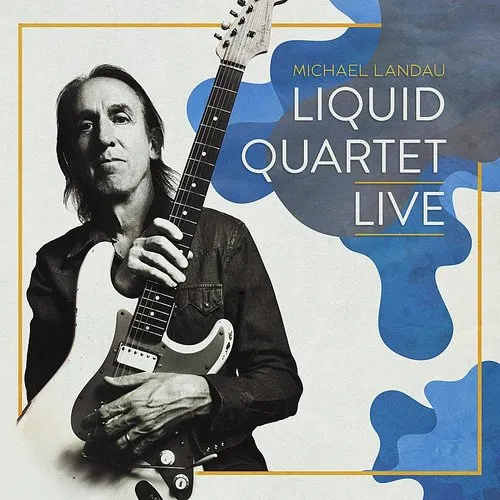 Michael Landau - Liquid Quartet Live vinyl record cover