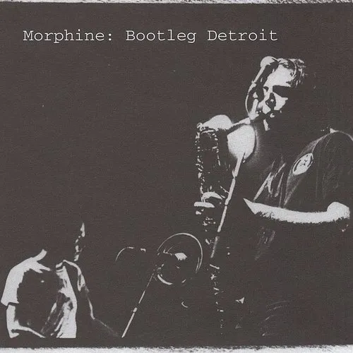 Morphine - Bootleg Detroit vinyl record cover