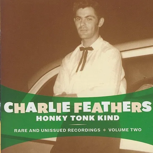 Charlie Feathers - Honky Tonk Kind vinyl record cover