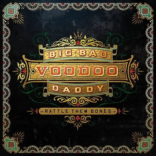 Big Bad Voodoo Daddy - Rattle Them Bones vinyl record cover