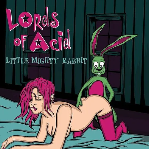 Lords Of Acid - Little Mighty Rabbit vinyl record cover