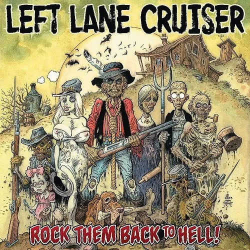Left Lane Cruiser - Rock Them Back to Hell vinyl record cover