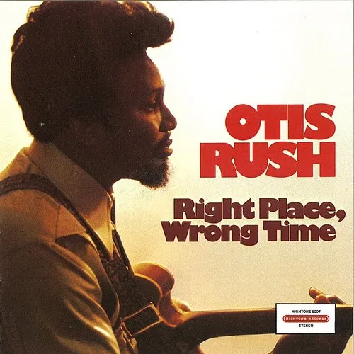 Otis Rush - Right Place Wrong Time vinyl record cover