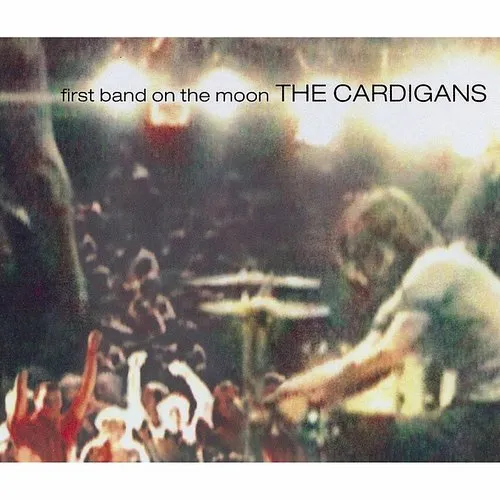 Cardigans - First Band On The Moon vinyl record cover