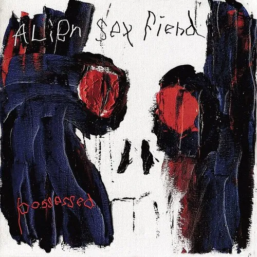Alien Sex Fiend - Possessed vinyl record cover