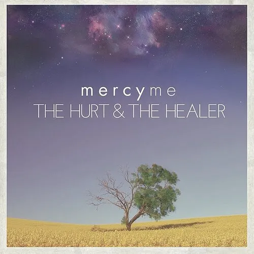 MercyMe - The Hurt and The Healer vinyl record cover