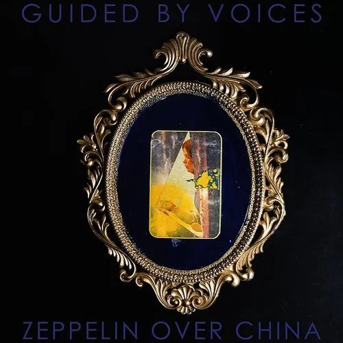 Guided By Voices - Zeppelin Over China vinyl record cover