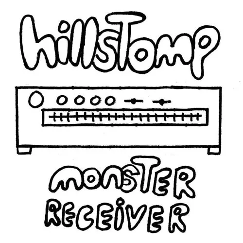 Hillstomp - Monster Receiver vinyl record cover