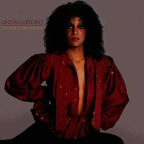 Linda Clifford - Let Me Be Your Woman vinyl record cover