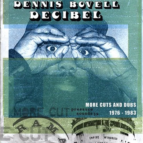 Dennis Bovell - Decibel: More Cuts from Dennis Bovell 1976-1983 vinyl record cover