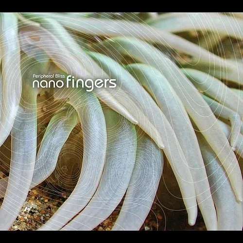 Peripheral Bliss - Nanofingers vinyl record cover