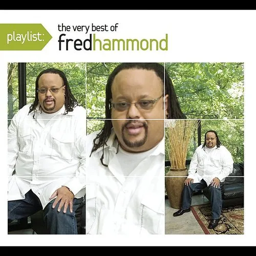 Fred Hammond - Playlist: The Very Best of Fred Hammond vinyl record cover