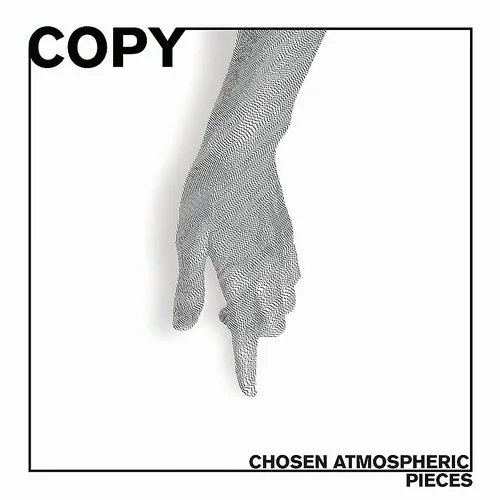 Copy - Chosen Atmospheric Pieces (Slv) vinyl record cover