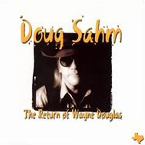 Doug Sahm - The Return Of Wayne Douglas vinyl record cover