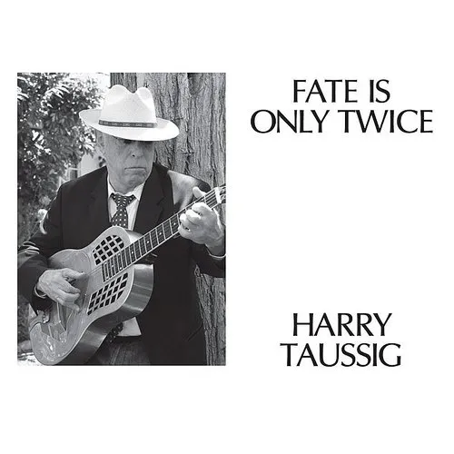 Harry Taussig - Fate Is Only Twice vinyl record cover