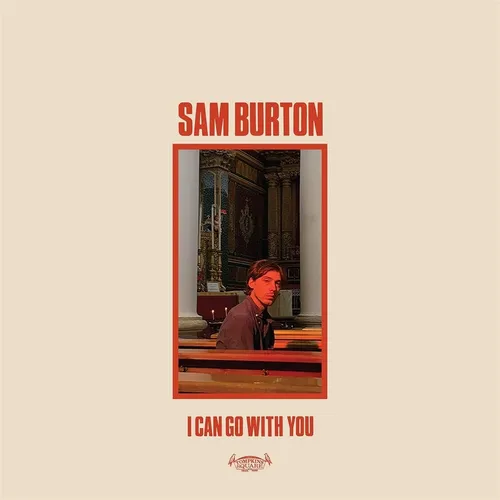 Sam Burton - I Can Go With You vinyl record cover