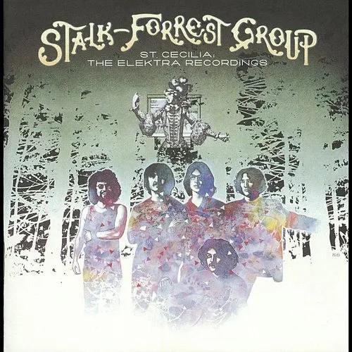 Stalk-Forrest Group - St. Cecilia: The Elektra Recordings vinyl record cover