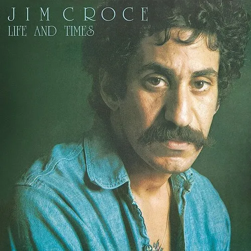 Jim Croce - Life & Times (50th Anniversary) vinyl record cover