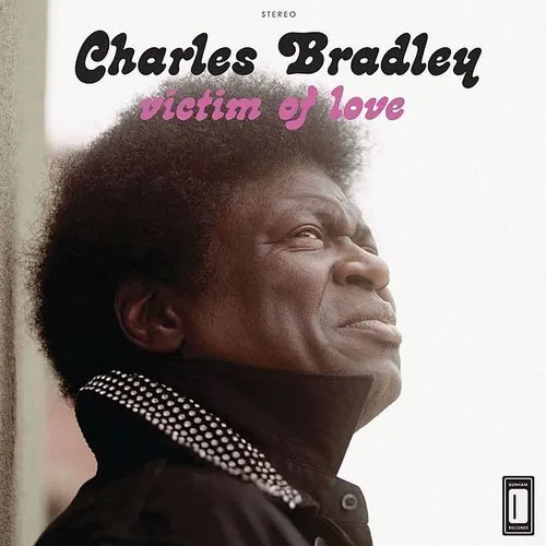 Charles Bradley - Victim of Love vinyl record cover