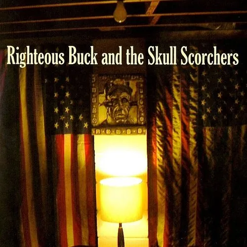 Righteous Buck & The Skull Scorchers - Righteous Buck & the Skull Scorchers vinyl record cover