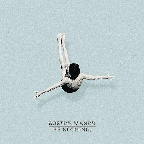 Boston Manor - Be Nothing. vinyl record cover