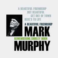 Beautiful Friendship: Remembering Shirley Horn