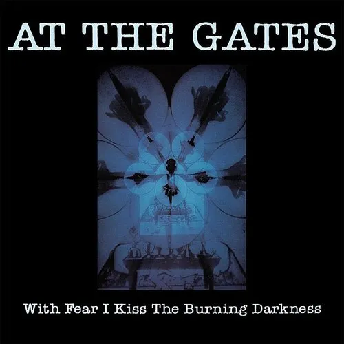 At The Gates - With Fear I Kiss the Burning Darkness vinyl record cover