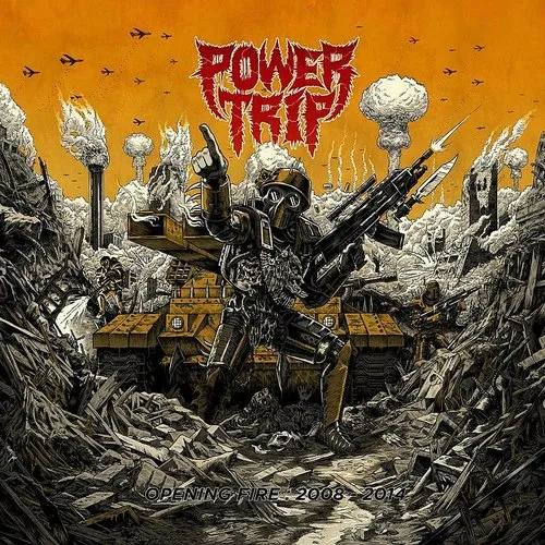 Power Trip - Opening Fire: 2008-2014 vinyl record cover
