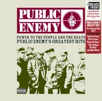 Power To The People And The Beats - Public Enemy's Greatest Hits