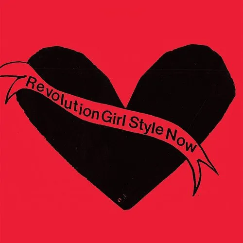 Bikini Kill - Revolution Girl Style Now vinyl record cover