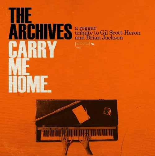 The Archives - Carry Me Home: A Reggae Tribute to Gil Scott-Heron And Brian Jackson vinyl record cover