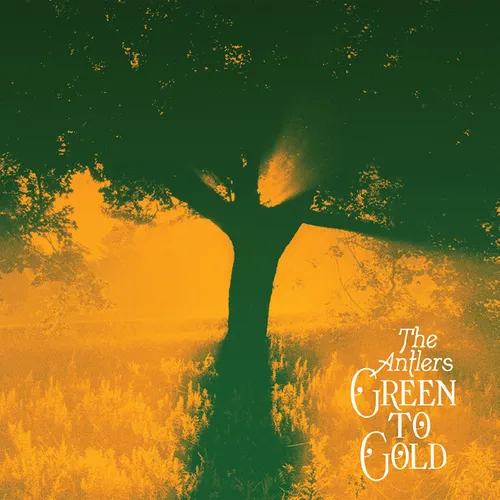 The Antlers - Green To Gold vinyl record cover